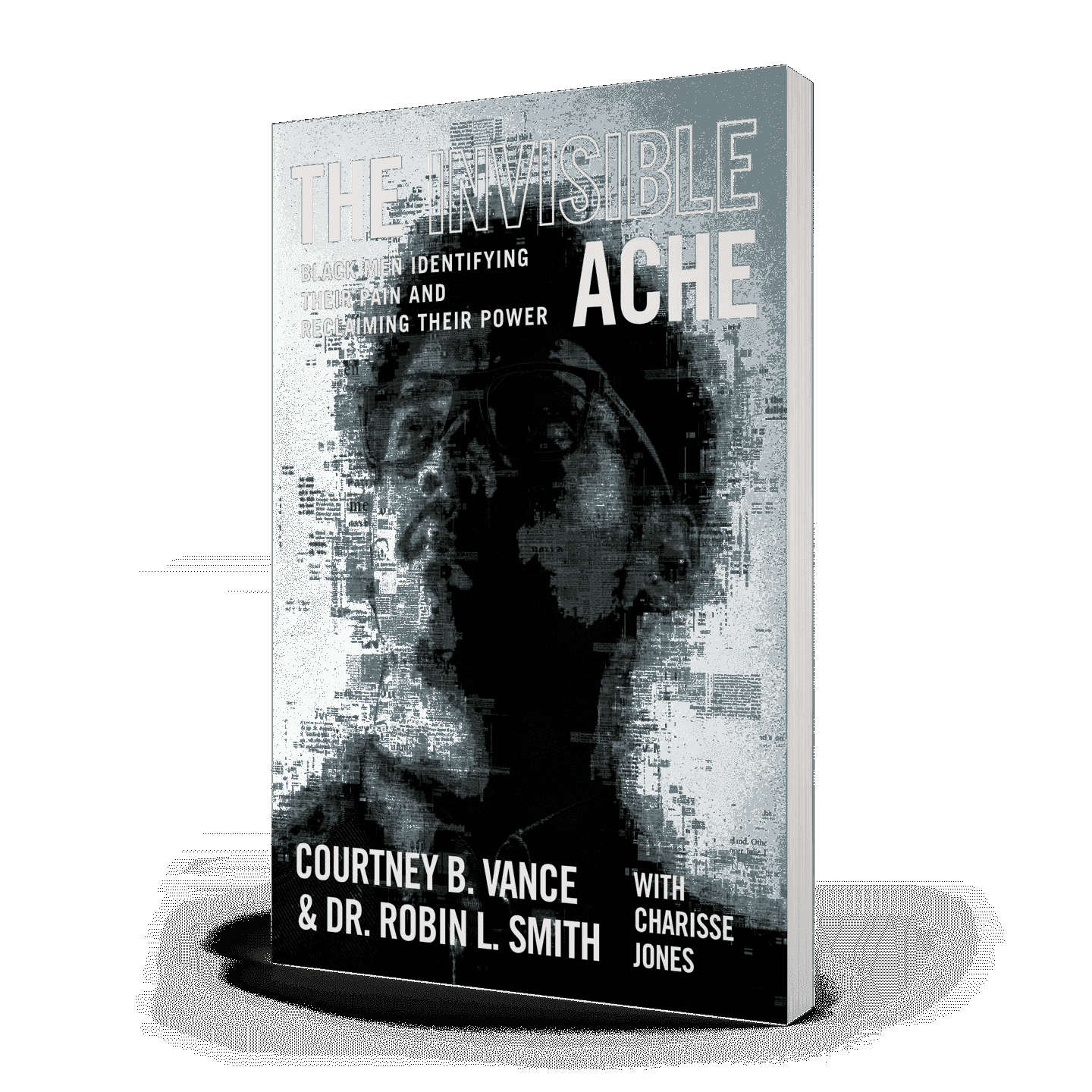 The Invisible Ache - by Courtney B Vance & Robin L Smith
